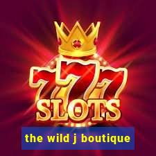 the wild j boutique